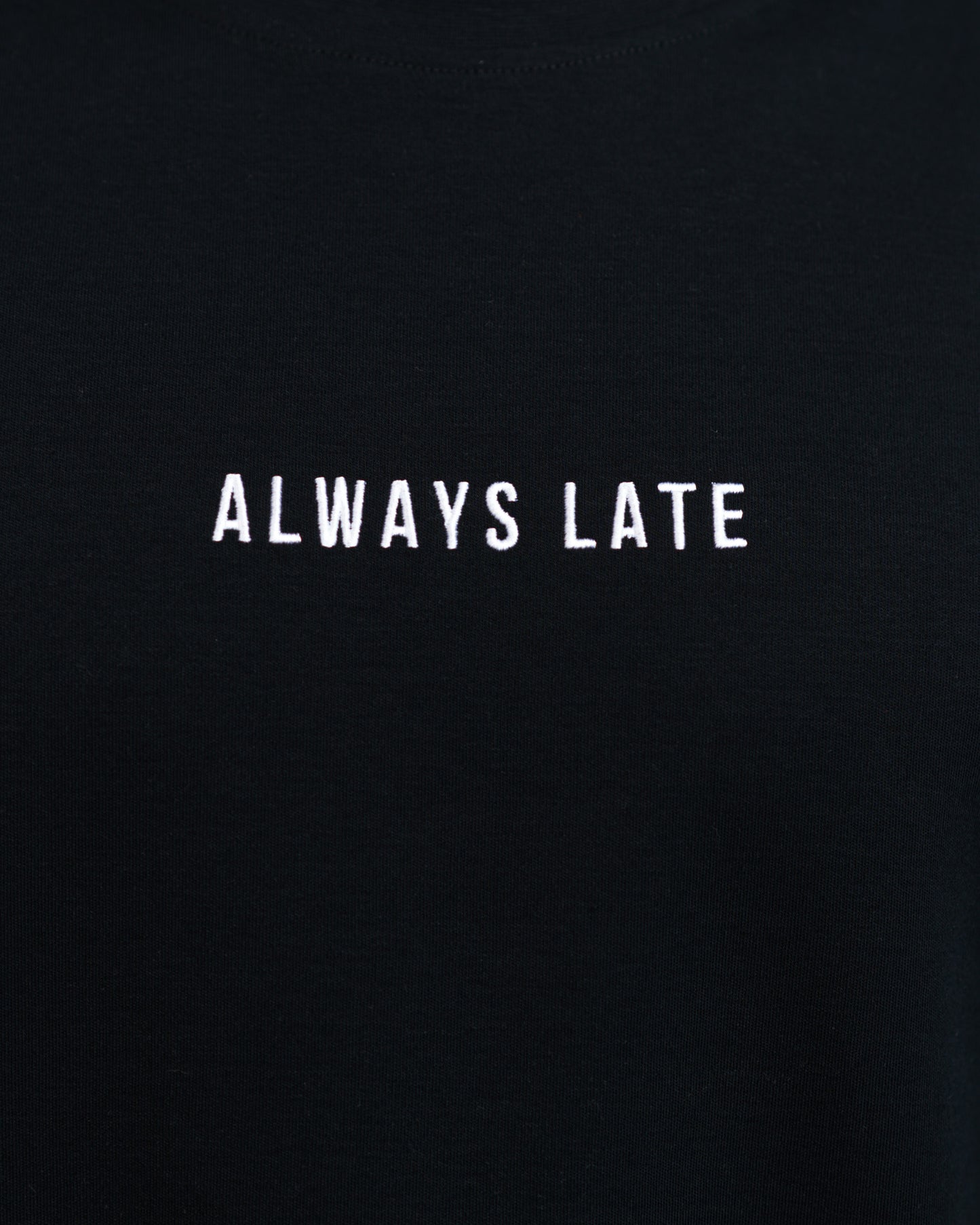 Black Always Late T-shirt